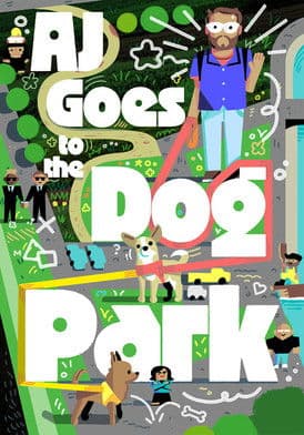 AJ Goes to the Dog Park poster
