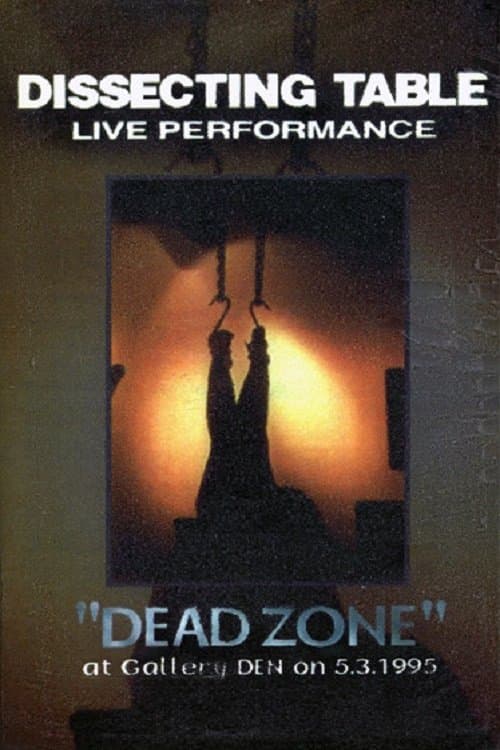 Dissecting Table: Dead Zone poster