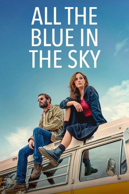 All the Blue in the Sky poster