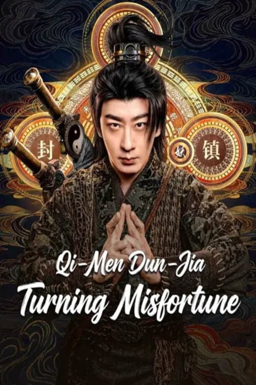 Qi‑Men Dun‑Jia: Turning Misfortune poster