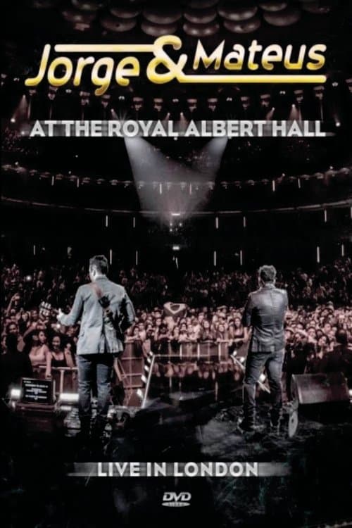 Jorge & Mateus At The Royal Albert Hall - Live In London poster
