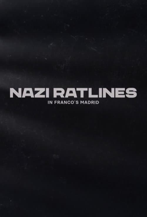 Nazi Ratlines in Franco's Madrid