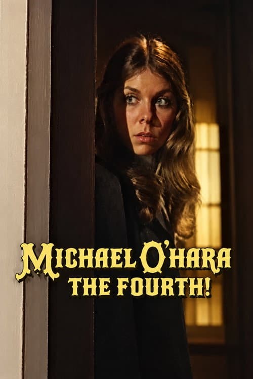 Michael O'Hara the Fourth poster