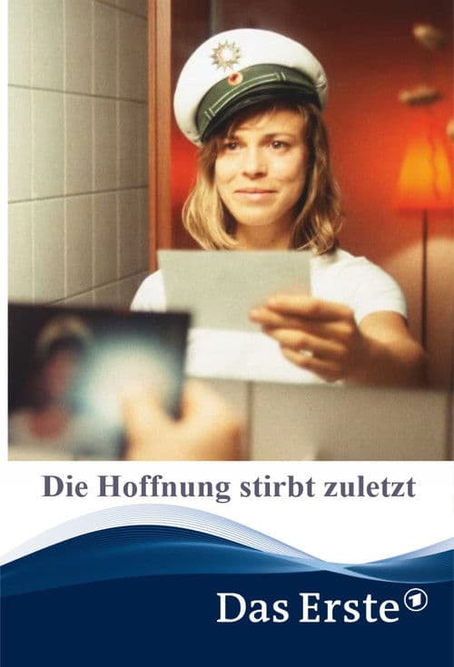 Die Hoffnung stirbt zuletzt poster