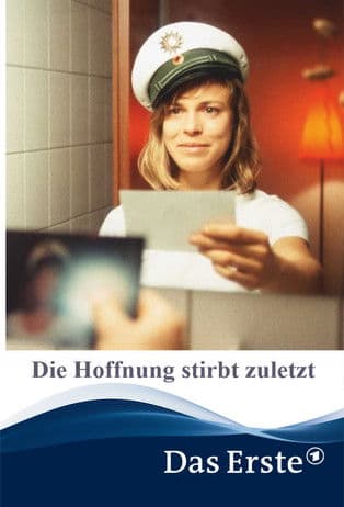 Die Hoffnung stirbt zuletzt poster