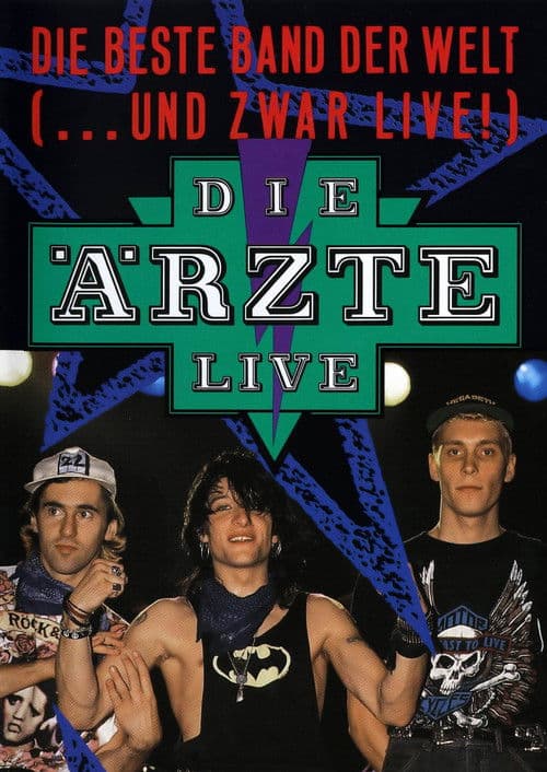Die Ärzte: Die beste Band der Welt (...und zwar live!) poster
