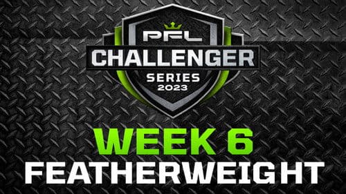 PFL 2023 Challenger Series: Week 6/Featherweights - Zurcher vs. Evans poster