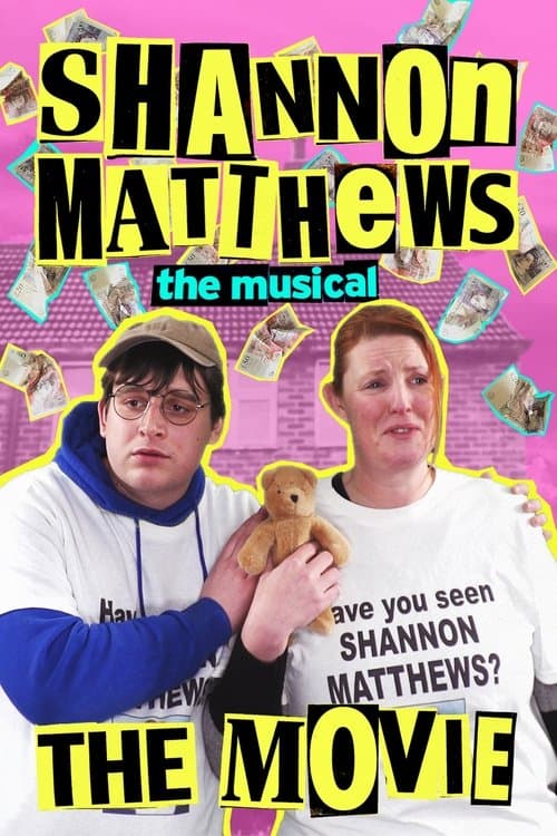 Shannon Matthews: The Musical... The Movie! poster