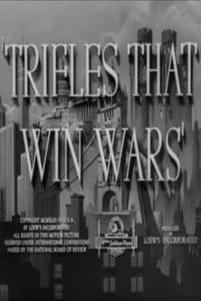 Trifles That Win Wars poster