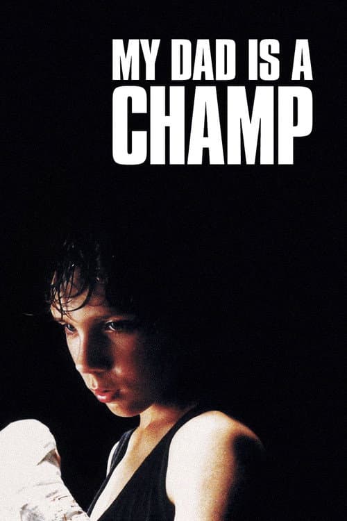 My Dad Is a Champ poster