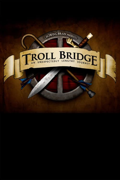 Troll Bridge: An Unexpectedly Lengthy Journey poster