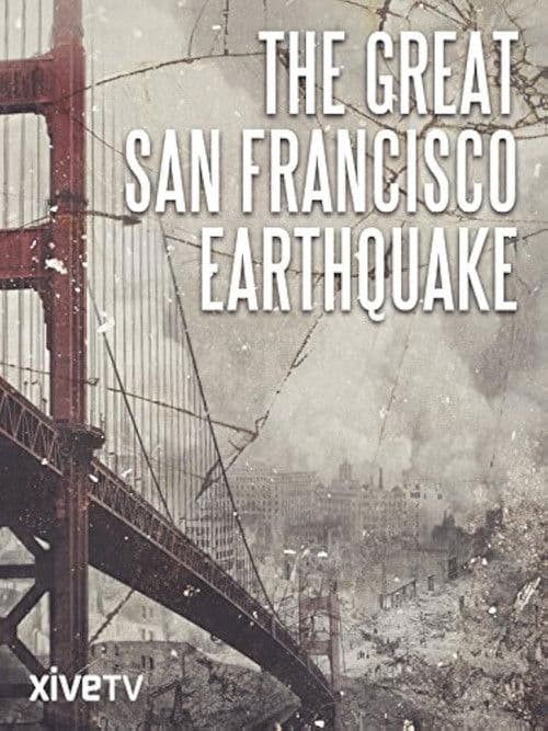 The Great San Francisco Earthquake poster