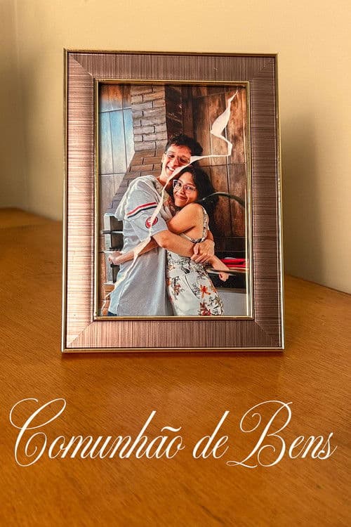 Comunhão de Bens poster