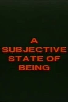 A Subjective State of Being poster