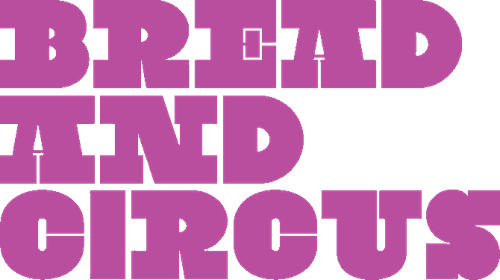 Bread&Circus