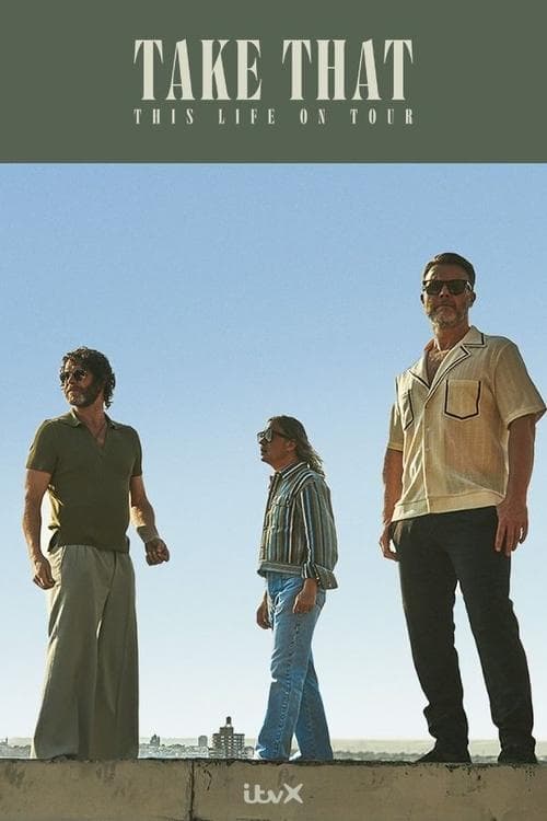 Take That: This Life – Live In Concert poster