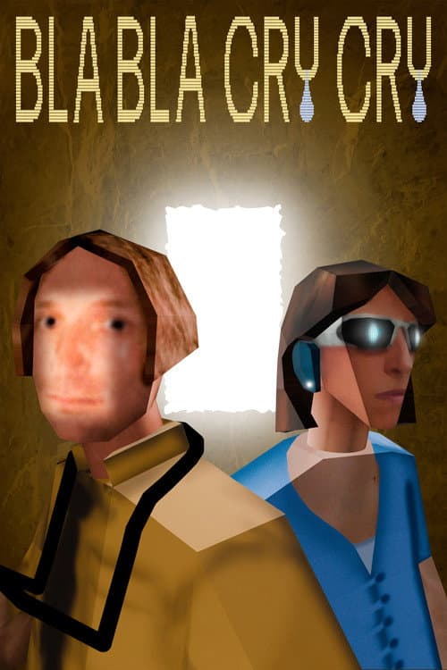 Bla bla cry cry poster