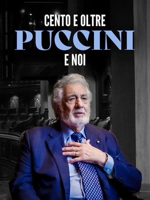 Cento e oltre. Puccini e noi poster
