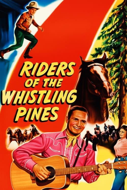 Riders of the Whistling Pines poster
