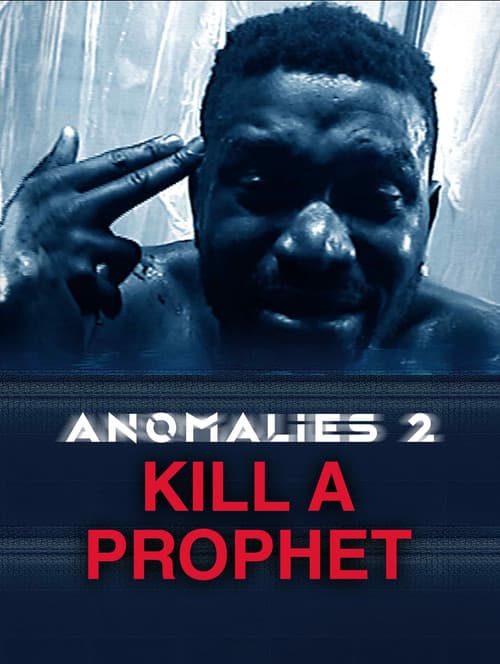 Anomalies 2: Kill a Prophet poster