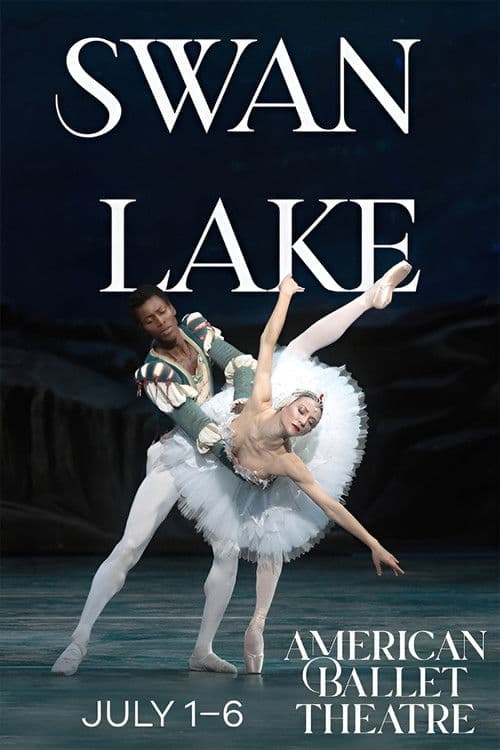 Swan Lake - Full Length Ballet by American Ballet Theatre poster
