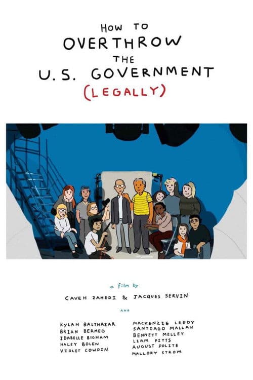 How to Overthrow the US Government (Legally) poster