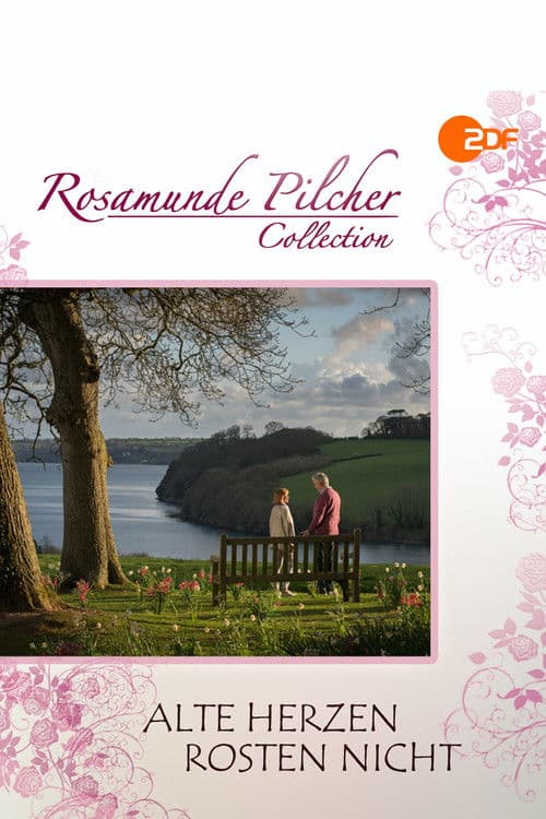 Rosamunde Pilcher: Alte Herzen rosten nicht poster