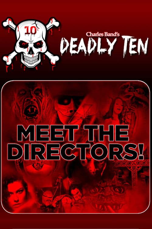 Deadly Ten: Meet the Directors poster
