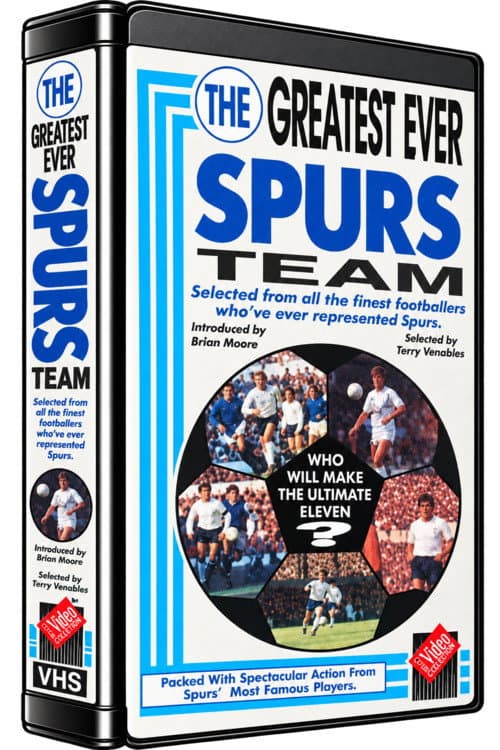Tottenham Hotspur F.C. - The Greatest Ever Team poster