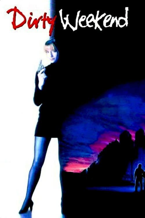 Dirty Weekend poster