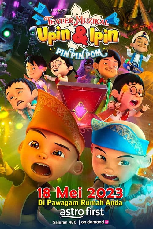 Teater Muzikal Upin & Ipin Pin Pin Pom! poster