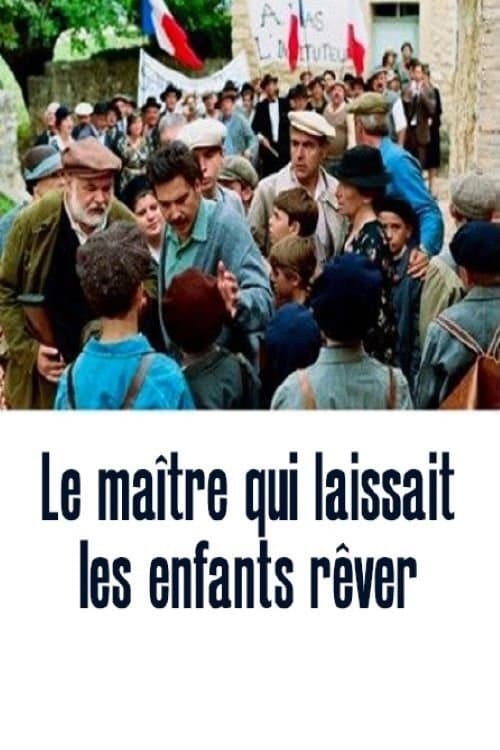Le Maître qui laissait les enfants rêver poster