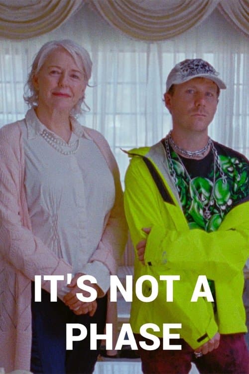 It's Not a Phase poster