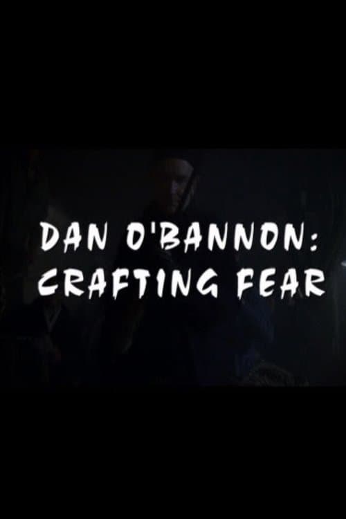Dan O'Bannon: Crafting Fear poster