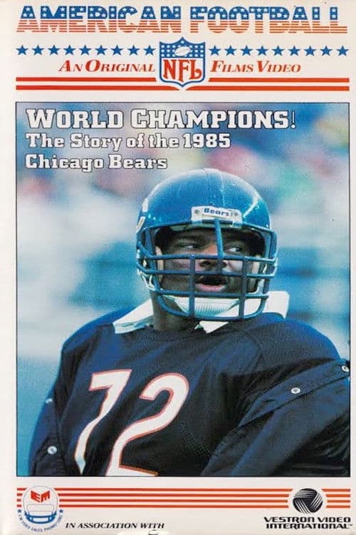 World Champions! The Story of the 1985 Chicago Bears poster