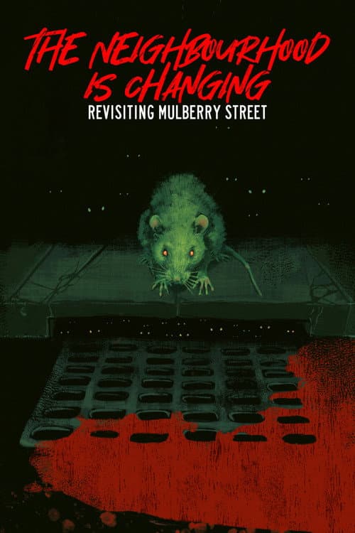 The Neighbourhood is Changing: Revisiting Mulberry Street poster