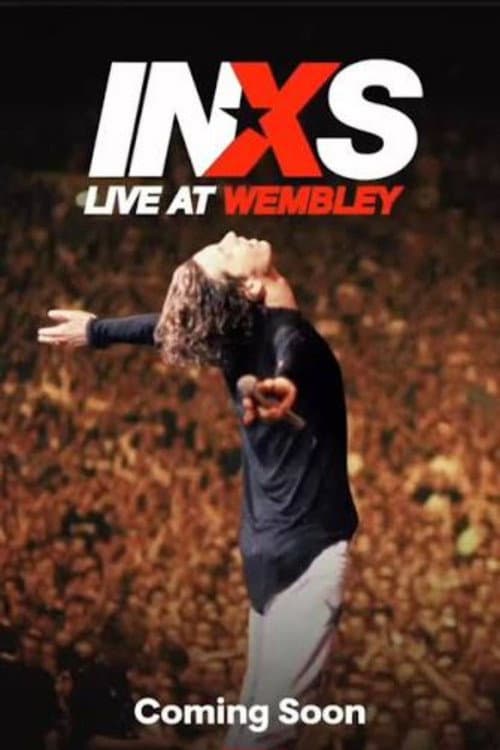 INXS: Live At Wembley poster