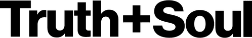 Truth & Soul