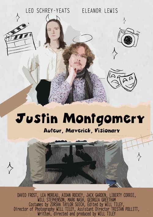 Justin Montgomery: Auteur, Maverick, Visionary poster