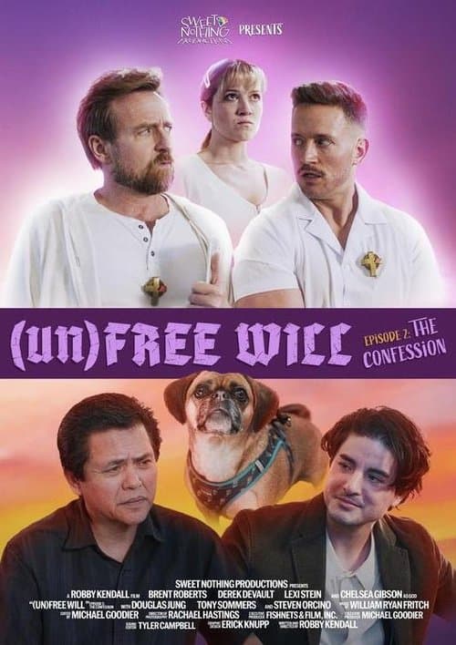 (Un)Free Will: The Confession poster