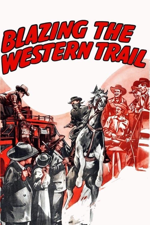 Blazing the Western Trail poster