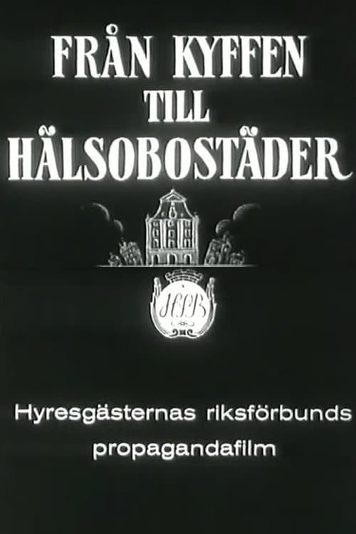 Från kyffen till hälsobostäder poster