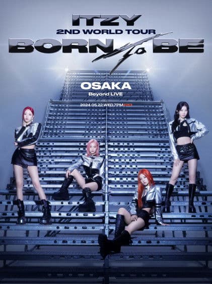 ITZY 2ND WORLD TOUR BORN TO BE in OSAKA poster