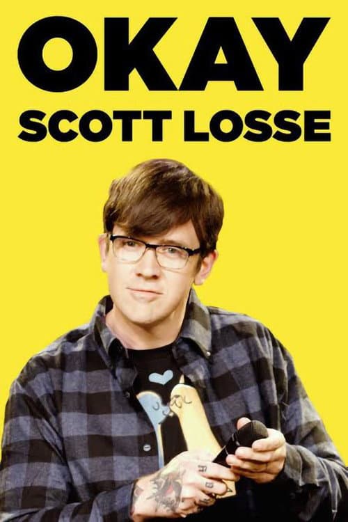 Scott Losse: Okay poster