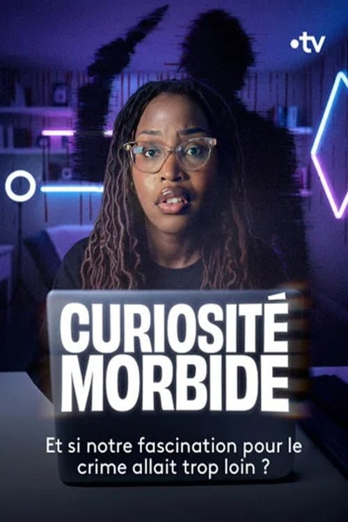 Curiosité morbide - Le documentaire poster