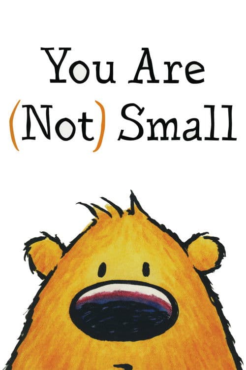 You Are (Not) Small poster