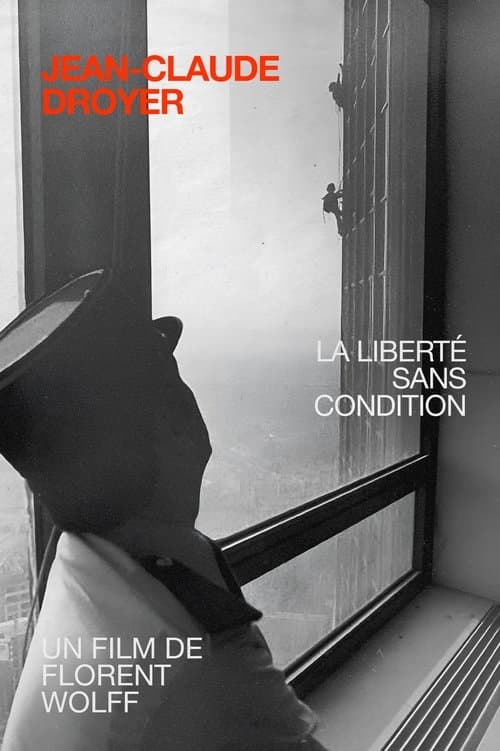 Jean Claude Droyer, Unconditional Freedom poster