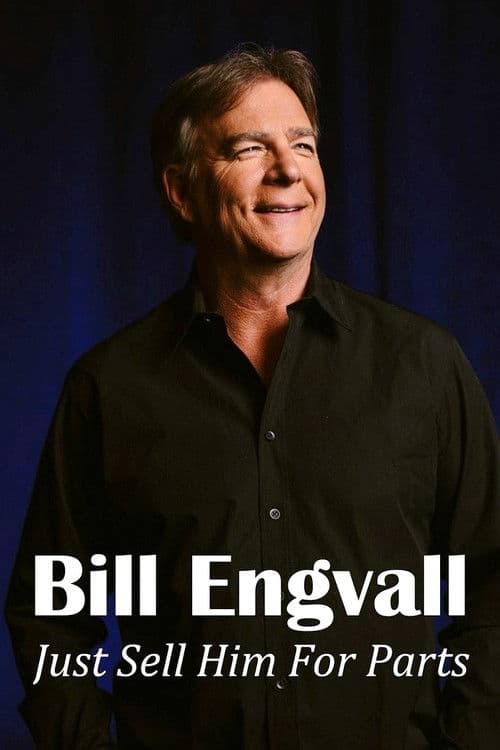 Bill Engvall: Just Sell Him for Parts poster