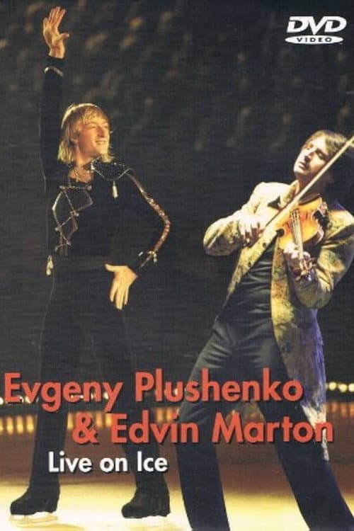 Evgeny Plushenko & Edvin Marton - Live on Ice poster