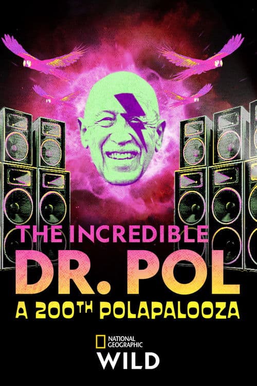 The Incredible Dr. Pol: A 200th Polapalooza poster